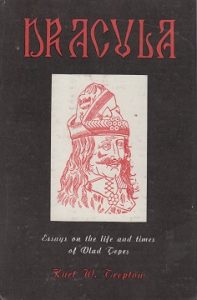 Dracula: Essays on the Life and Times of Vlad Tepes