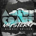 A Blue Coast Mystery: Almost Solved