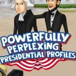 Powerfully Perplexing Presidential Profiles