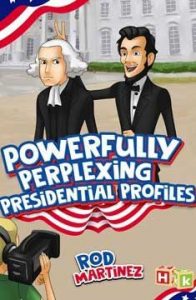 Powerfully Perplexing Presidential Profiles