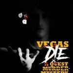 Vegas Die: A Quest Murder Mystery