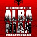 The Formation of the Albanian National Consciousness