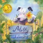 Molly – A Love Story (Mom’s Choice Awards Recipient – Gold Level)