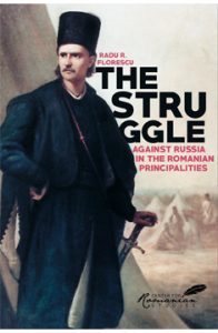 The Struggle Against Russia in the Romanian Principalities