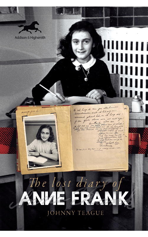 Histria Books Announces the Release of The Lost Diary of Anne Frank  by Johnny Teague