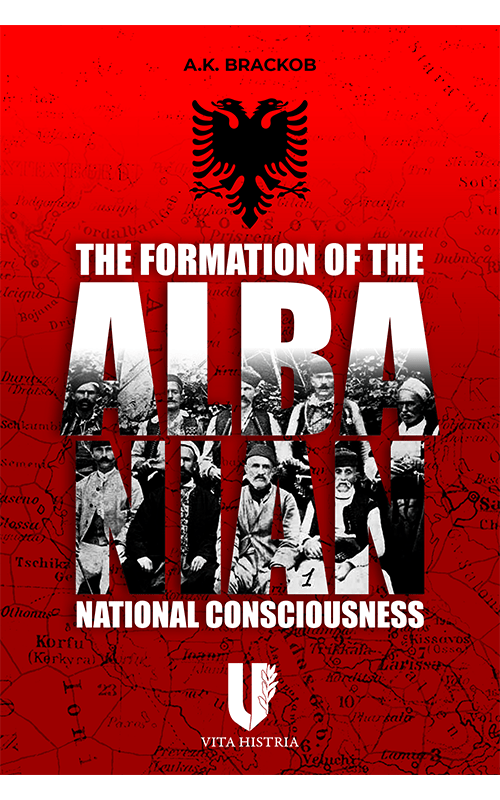 Histria Books Announces the Release of  The Formation of the Albanian National Consciousness