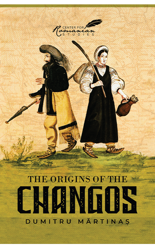 Histria Books Announces the Release of  The Origins of the Changos by Dumitru Martinas