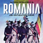 National Development in Romania and Southeastern Europe