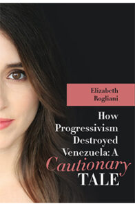 How Progressivism Destroyed Venezuela