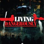 Living Dangerously