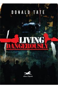 Living Dangerously