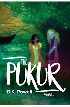 The Pukur by D.K. Powell
