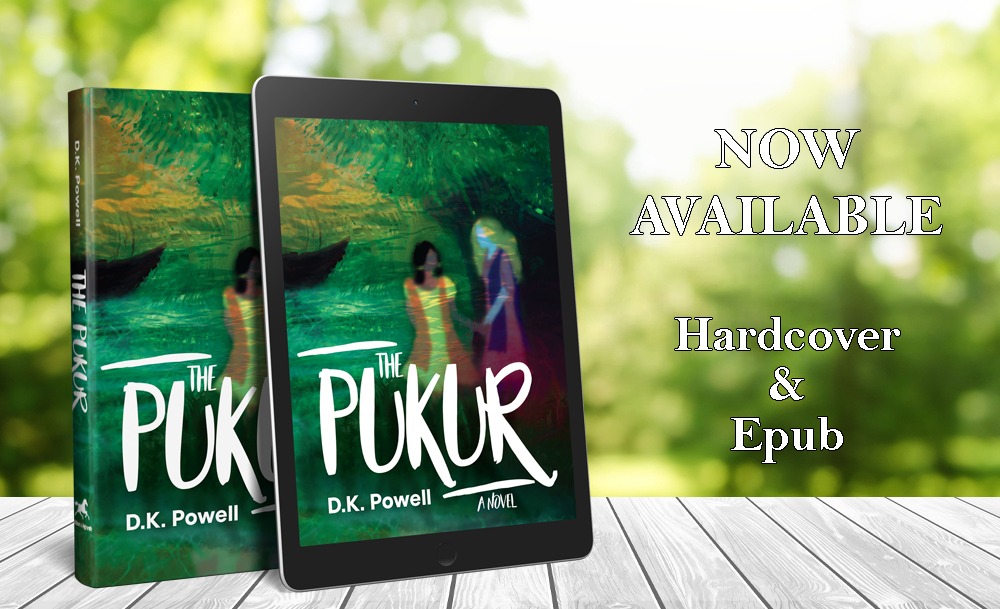 The Pukur by D.K. Powell now available from Histria Books
