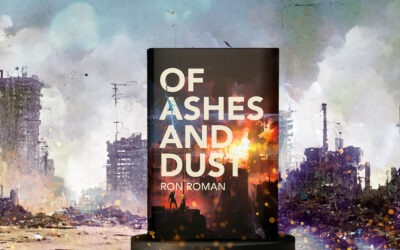 How Of Ashes and Dust Came To Be Written By Ron Roman