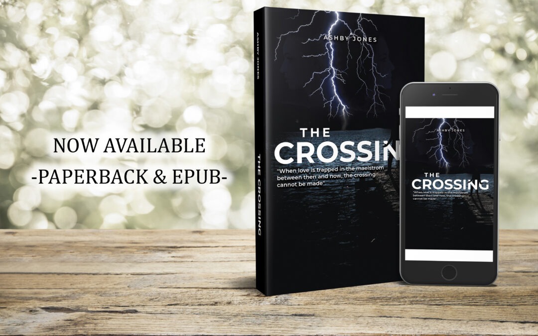 The Crossing by Ashby Jones now available from Histria Books