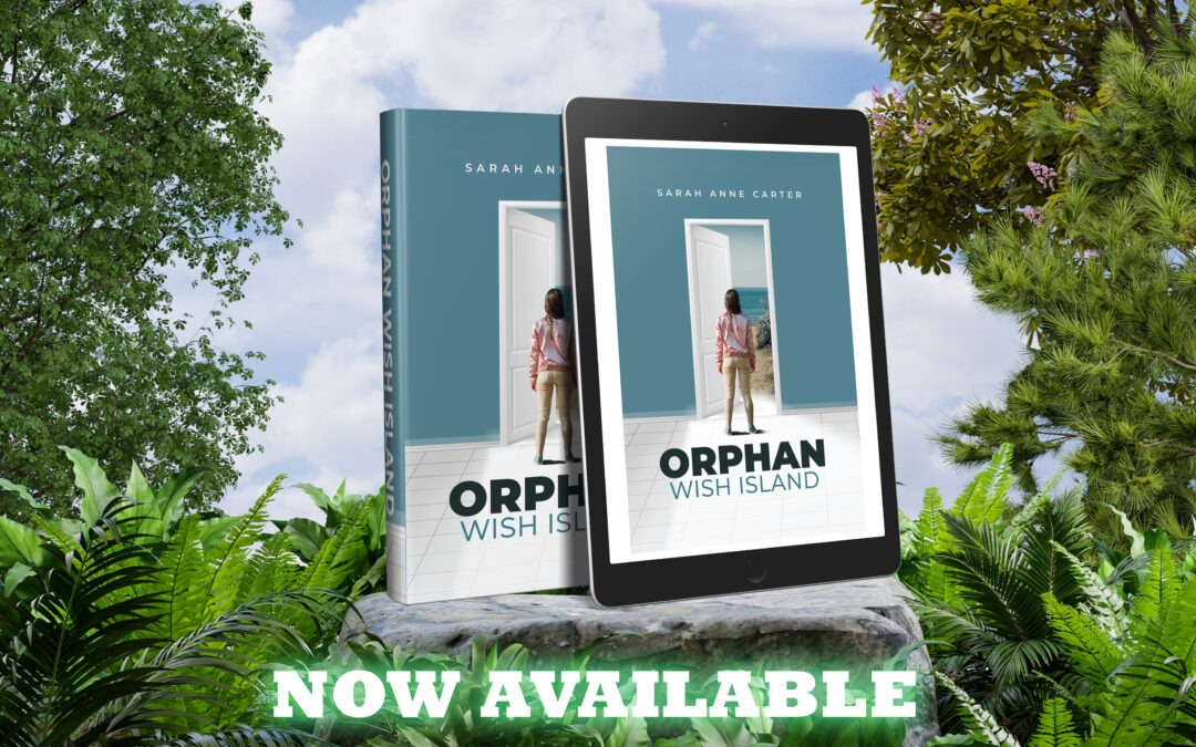 Orphan Wish Island by Sarah Anne Carter now available from Histria Books