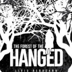 The Forest of the Hanged