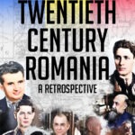20th Century Romania: A retrospective