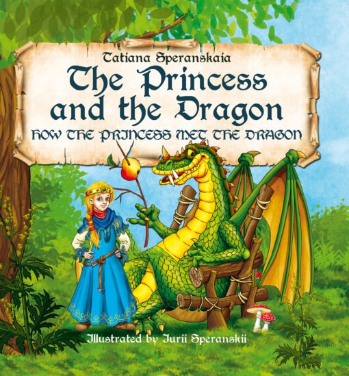 The Princess and the Dragon: Volume I