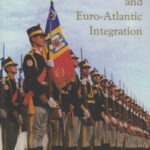 Romania and Euro-Atlantic Integration