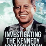 Investigating the Kennedy Assassination: Did Oswald Act Alone?