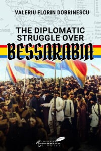 The Diplomatic Struggle over Bessarabia