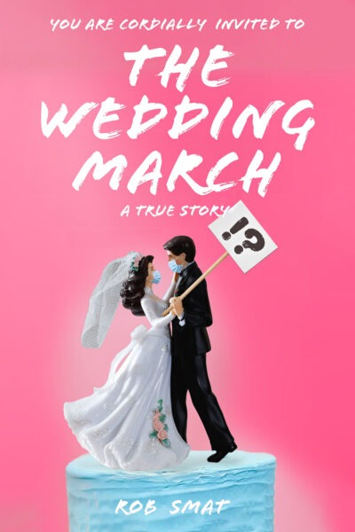 The Wedding March by Rob Smat