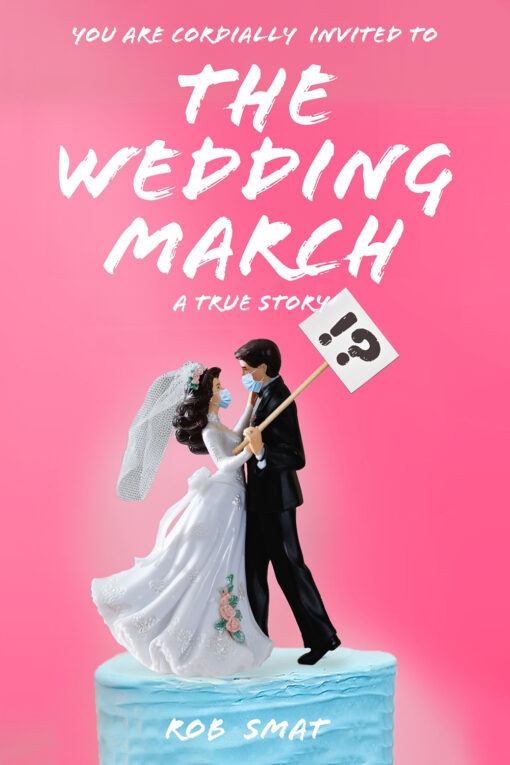 The Wedding March by Rob Smat