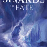 Shards of Fate (Thanatium Heros Volume I)