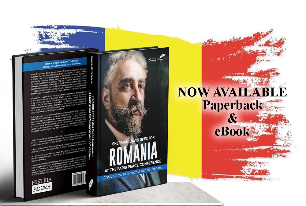 Romania at the Paris Peace Conference by Sherman David Spector now available from Histria Books