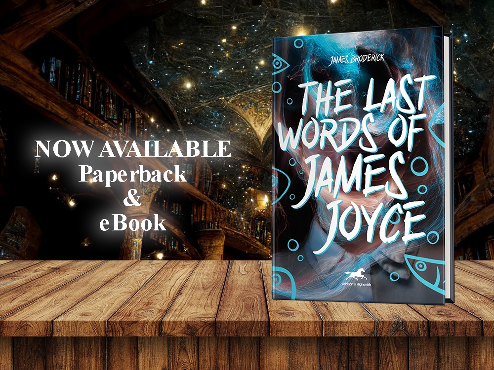 The Last Words of James Joyce by James Broderick