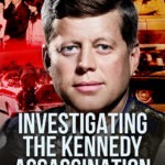 Investigating the Kennedy Assassination (book 2)