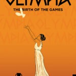 Olympia: The Birth of the Games Illustrated Edition