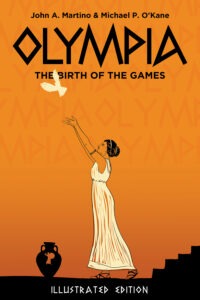 Olympia: The Birth of the Games Illustrated Edition
