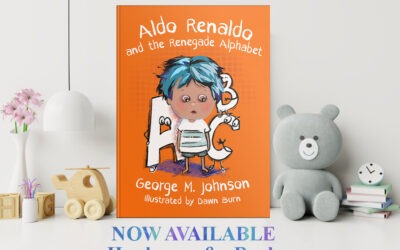 Aldo Renaldo and the Renegade Alphabet now available from Histria Books
