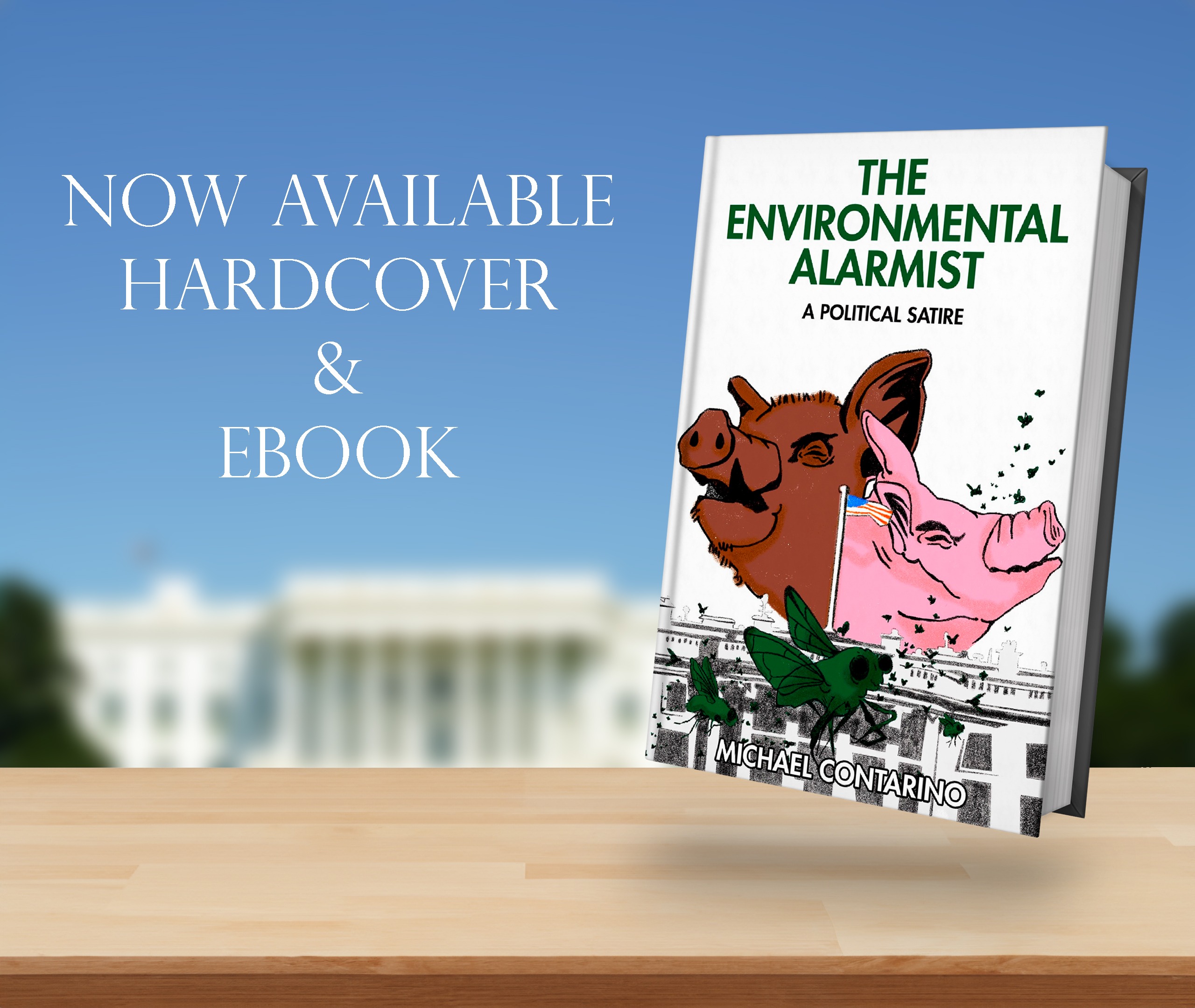 The Environmental Alarmist by Michael Contarino, now available from Histria Books