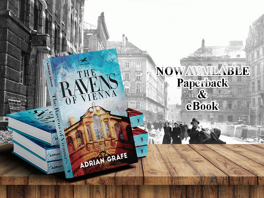 The Ravens of Vienna by Adrian Grafe,  available now from Histria Books