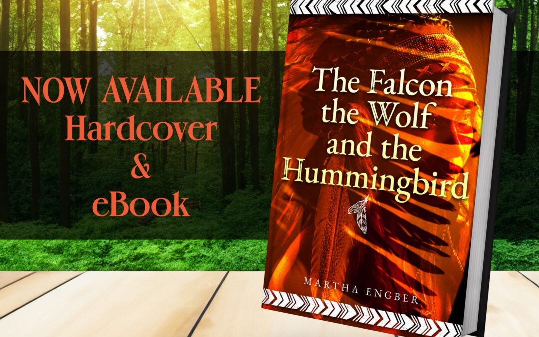 The Falcon, the Wolf, and the Hummingbird by Martha Engber, now available from Histria Books