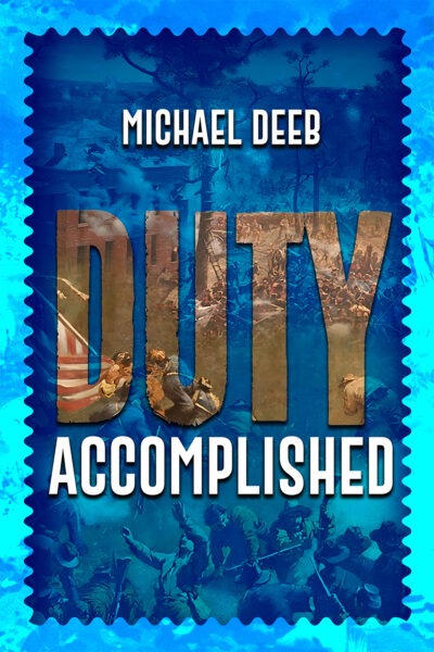 Duty Accomplished by Michael Deeb