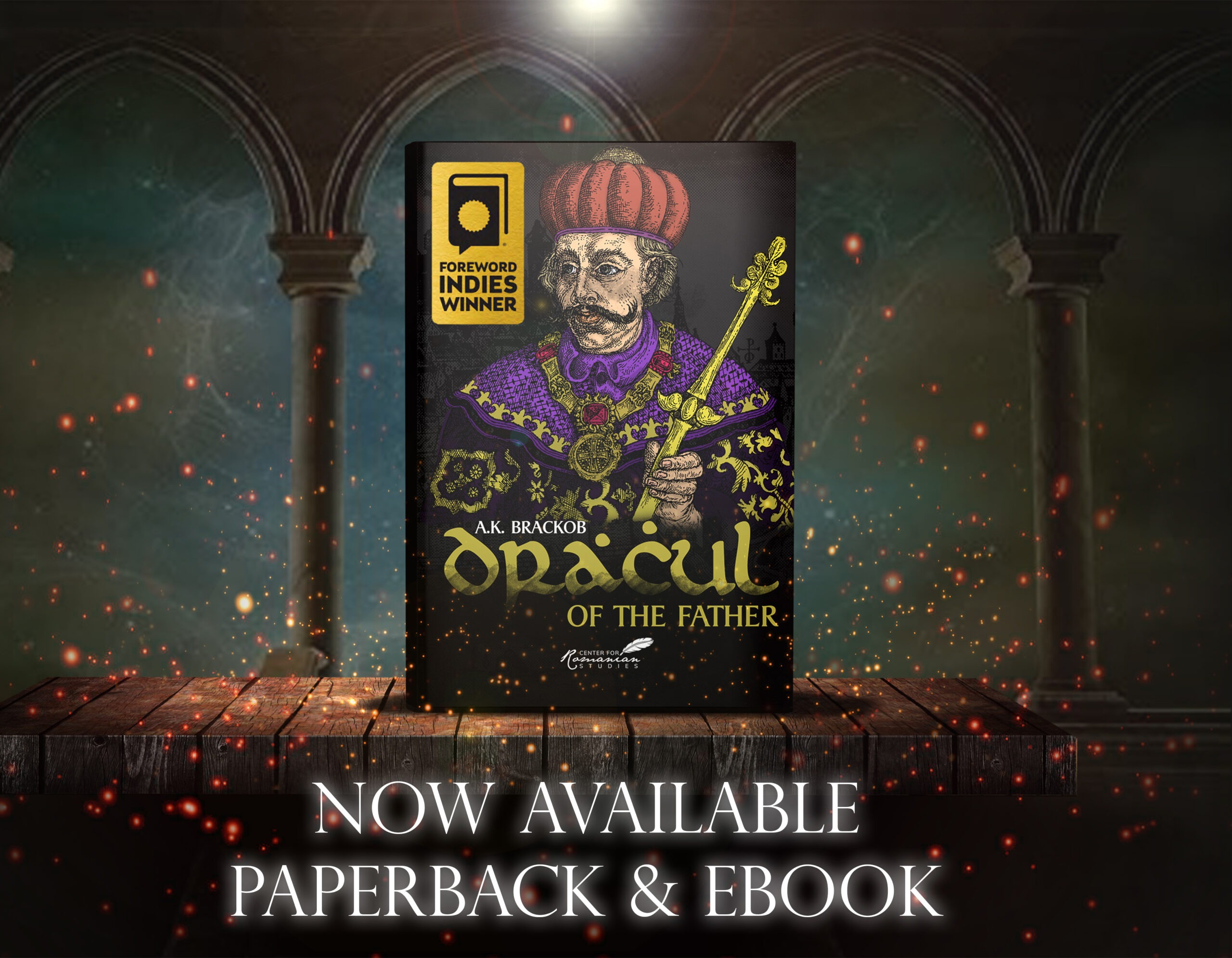 Dracul – Of the Father: The Untold Story of Vlad Dracul, now available from Histria Books