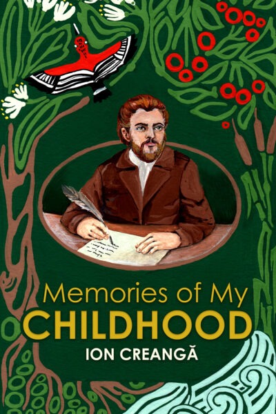 Memories of My Childhood by Ion Creanga