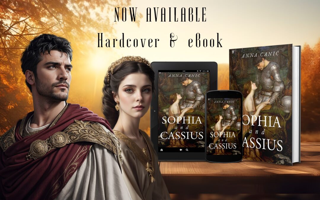 Sophia and Cassius by Anna Canic, now available from Histria Books