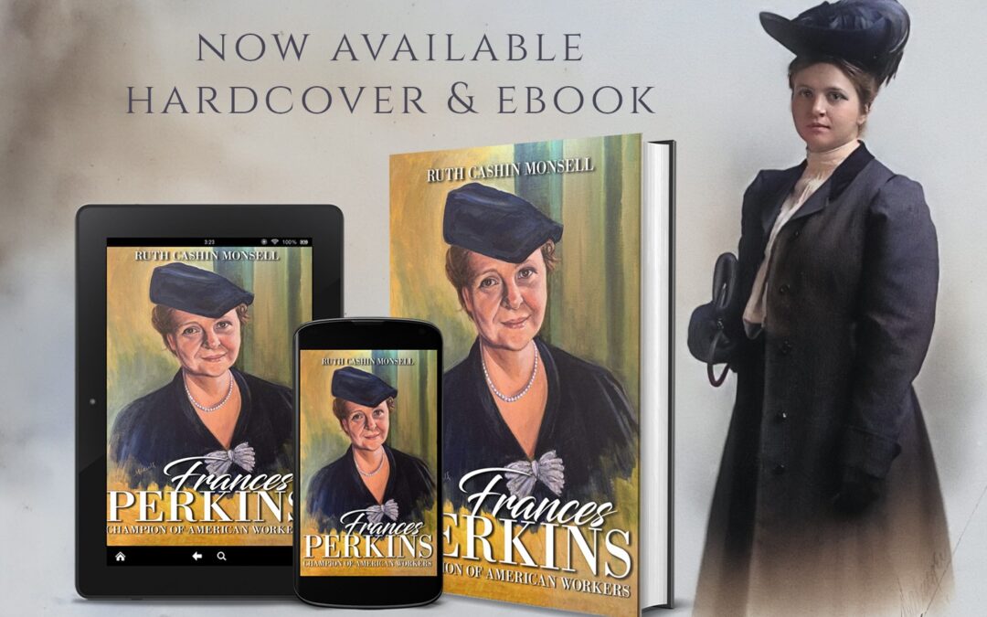 Frances Perkins: Champion of American Workers, now available from Histria Books.