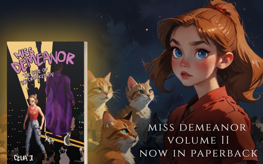 Miss Demeanor: The Case of the Crooked Cat by Celia J,  now available from Histria Books.