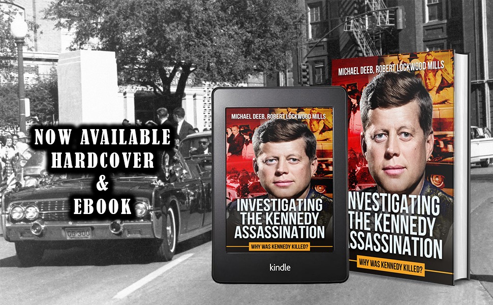 Investigating the Kennedy Assassination: Why Was Kennedy Killed? now available from Histria Books