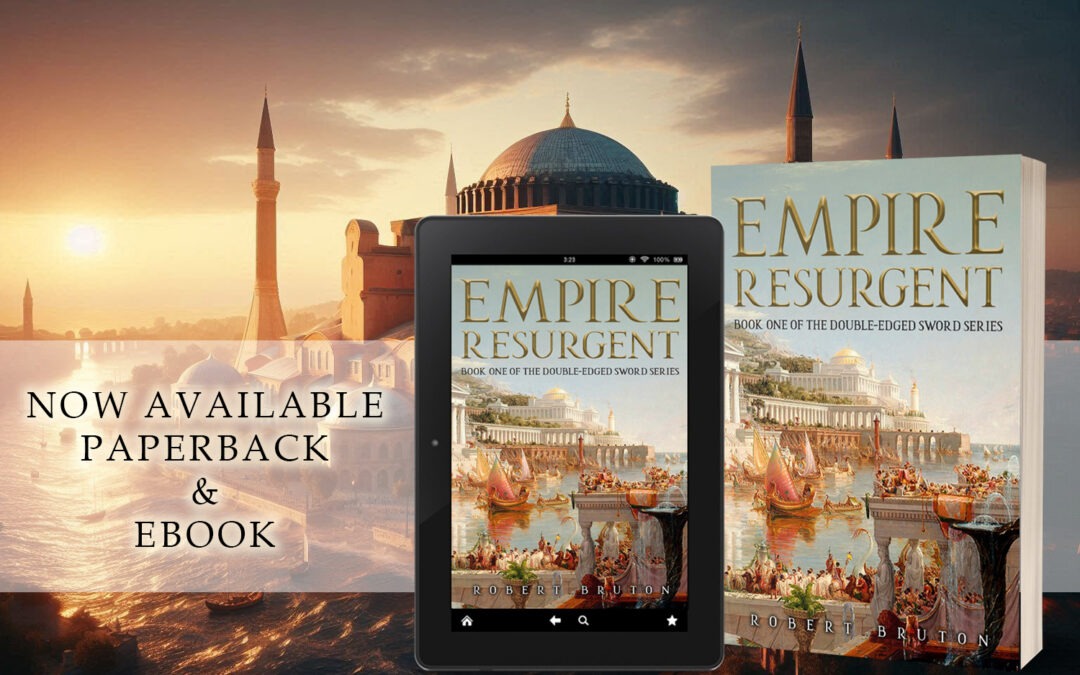 Empire Resurgent by Robert Bruton, now available from Histria Books