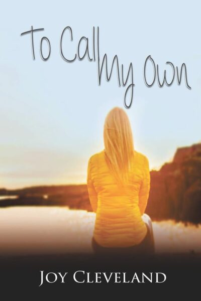 To Call My Own by Joy Cleveland 