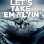 Let’s Take ‘em Flyin’