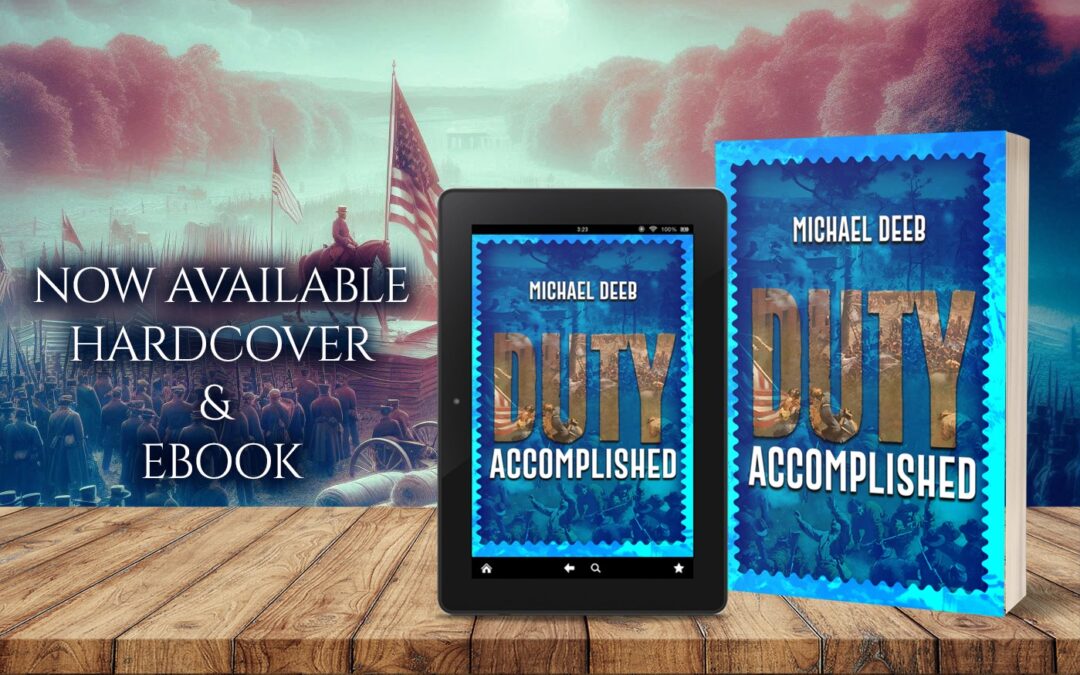 Duty Accomplished: The Drieborg Chronicles Book Three,  now available from Histria Books.