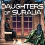 Daughters of Suralia (Tales of Tolari Space Book 2)